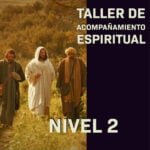 Acompañamiento espiritual – Nivel 2